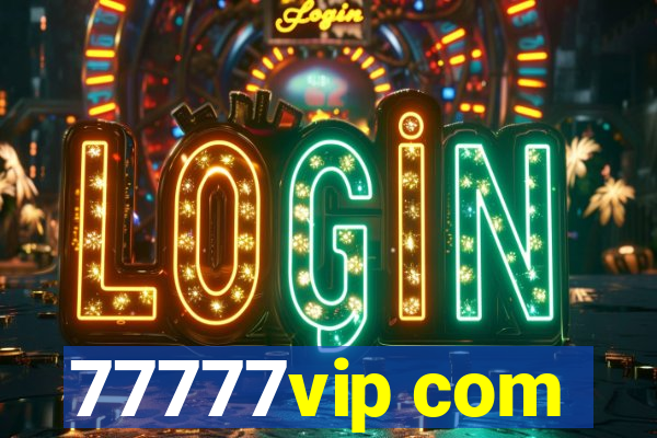 77777vip com